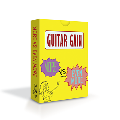 Guitar Gain: More vs Even More